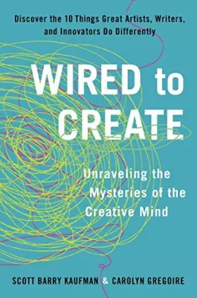 Couverture du produit · Wired to Create: Unraveling the Mysteries of the Creative Mind