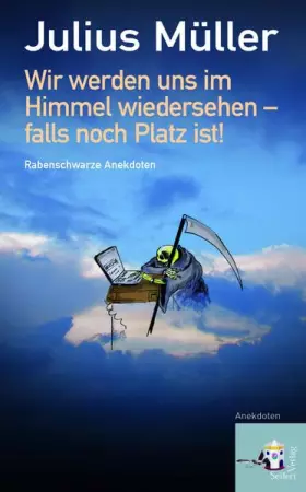 Couverture du produit · Wir werden uns im Himmel wiedersehen - falls noch Platz ist!