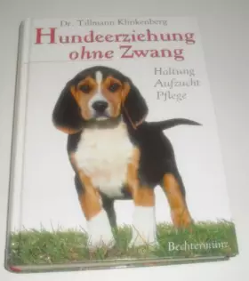 Couverture du produit · Hundeerziehung ohne Zwang by Klinkenberg, Tillmann