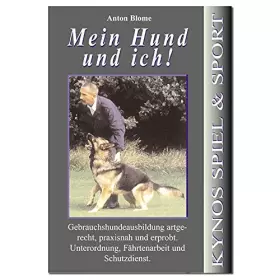 Couverture du produit · Mein Hund und ich: Gebrauchshundeausbildung - Unterordnung, Fährtenarbeit und Schutzdienst