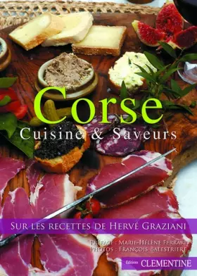 Couverture du produit · Corse : Cuisine & saveurs
