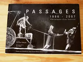Couverture du produit · Passages 1996-2007, chroniques d'un festival.
