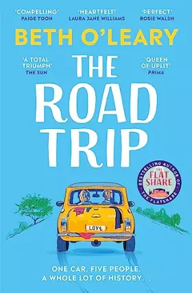 Couverture du produit · The Road Trip: The heart-warming new novel from the author of The Flatshare and The Switch