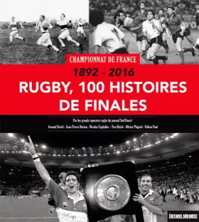 Couverture du produit · Rugby, 100 Histoires De Finales