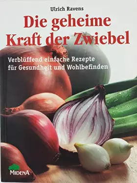 Couverture du produit · Die geheime Kraft der Zwiebel.