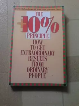 Couverture du produit · The +10 % Principle: How to Get Extraordinary Results from Ordinary People