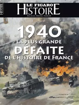 Couverture du produit · 1940 la plus grande défaite de l'histoire de France: Avril-Mai 2020 - Bimestriel - Numéro 49