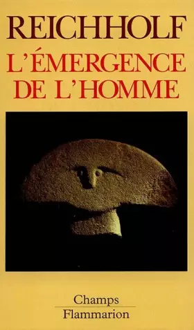 Couverture du produit · L'EMERGENCE DE L'HOMME. : L'apparition de l'homme et ses rapports avec la nature