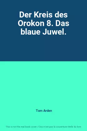 Couverture du produit · Der Kreis des Orokon 8. Das blaue Juwel.
