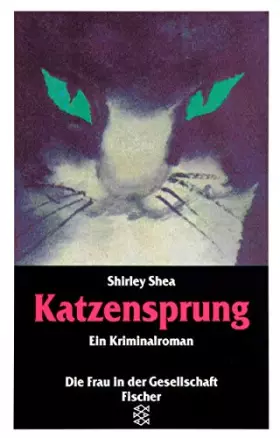 Couverture du produit · Katzensprung. Ein Kriminalroman. ( Die Frau in der Gesellschaft).