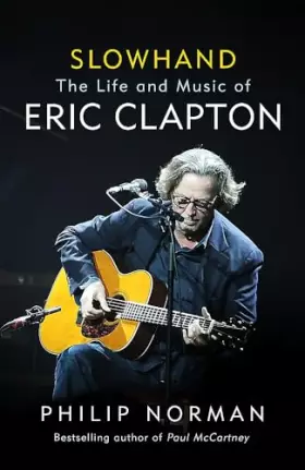 Couverture du produit · Slowhand: The Life and Music of Eric Clapton