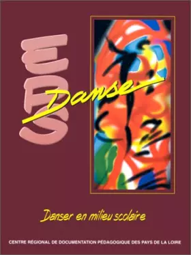 Couverture du produit · EPS danse. Danser en milieu scolaire