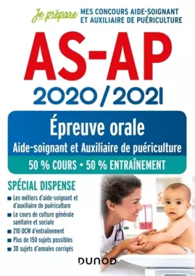 Couverture du produit · AS-AP 2020/2021 - Epreuve orale - Concours Aide-Soignant et Auxiliaire de Puériculture - Spécial dis: Concours Aide-soignant et