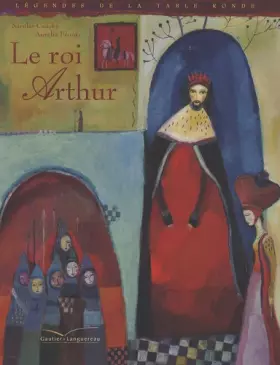 Couverture du produit · Le roi Arthur