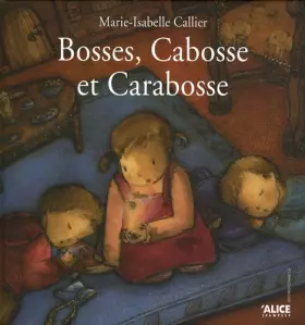 Couverture du produit · Bosses, Cabosses et Carabosse