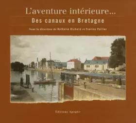 Couverture du produit · Aventure interieure canaux en bretag