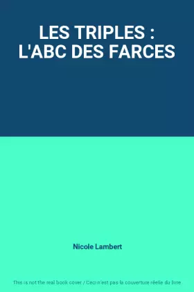 Couverture du produit · LES TRIPLES : L'ABC DES FARCES