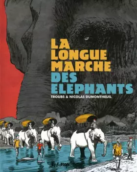 Couverture du produit · La longue marche des éléphants