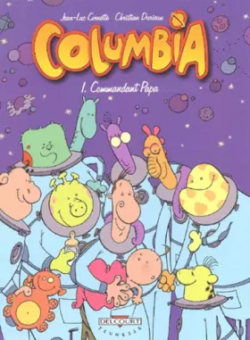 Couverture du produit · Columbia, tome 1 : Commandant Papa