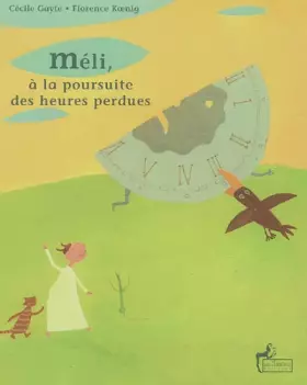 Couverture du produit · Méli, à la poursuite des heures perdues