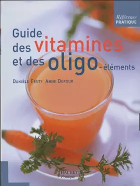 Couverture du produit · Guide des vitamines et des oligo-éléments