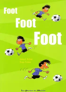 Couverture du produit · Foot, foot, foot...