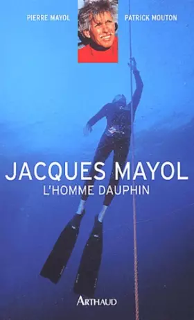 Couverture du produit · Jacques Mayol, l'homme dauphin