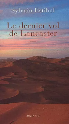 Couverture du produit · Le Dernier Vol de Lancaster