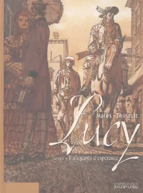 Couverture du produit · Lucy, tome 1 : Trafiquants d'espérance