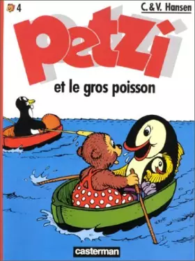 Couverture du produit · Petzi, tome 4 : Petzi et le gros poisson