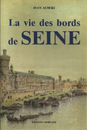 Couverture du produit · La Vie Des Bords De Seine