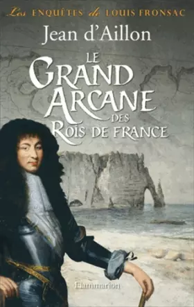 Couverture du produit · Le grand arcane des rois de France