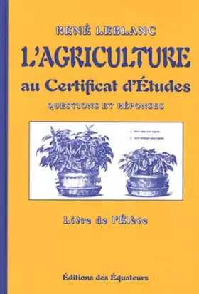 Couverture du produit · L'agriculture au Certificat d'Etude, Questions et Réponses: Livre de l'Elève