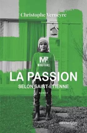 Couverture du produit · La passion selon Saint Etienne