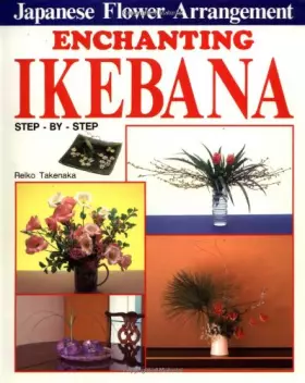 Couverture du produit · Enchanting Ikebana: Japanese Flower Arrangement