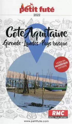 Couverture du produit · Guide Côte Aquitaine 2022 Petit Futé: GIRONDE - LANDES - PAYS BASQUE
