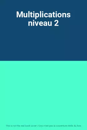 Couverture du produit · Multiplications niveau 2