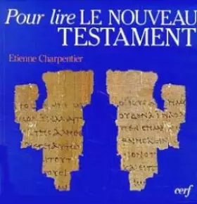 Couverture du produit · POUR LIRE LE NOUVEAU TESTAMENT. 13ème édition