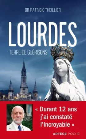 Couverture du produit · Lourdes, Terre de guérisons