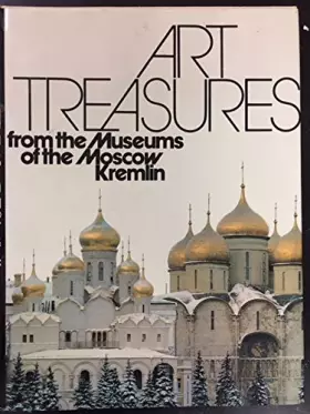 Couverture du produit · Art Treasures from the Museums of the Moscow Kremlin