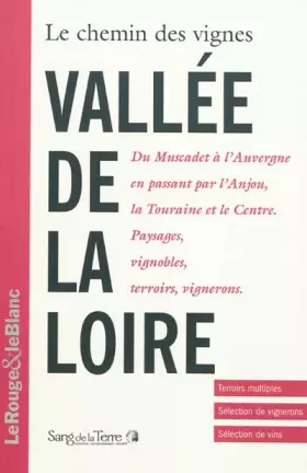 Couverture du produit · Le chemin des vignes - Vallée de la Loire