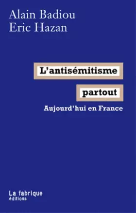 Couverture du produit · L'antisémitisme partout - Aujourd'hui en France
