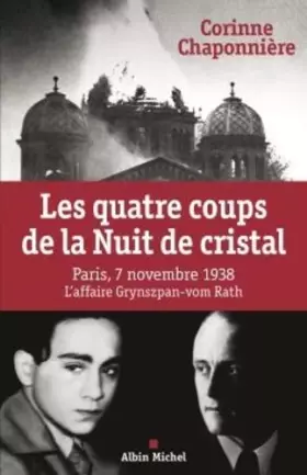 Couverture du produit · Les quatre coups de la Nuit de cristal : Paris, 7 novembre 1938, L'affaire Grynzpan-vom Rath