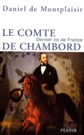 Couverture du produit · Le Comte de Chambord