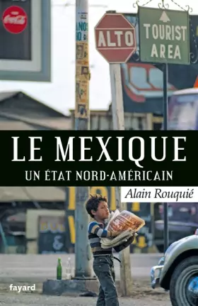 Couverture du produit · Le Mexique: Un Etat nord-américain