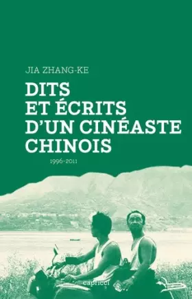 Couverture du produit · Dits et écrits d'un cinéaste chinois, 1996-2011