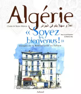 Couverture du produit · Algérie, "Soyez les bienvenus !" Voyage de la Méditerranée au Sahara