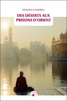 Couverture du produit · Des déserts aux prisons d'Orient