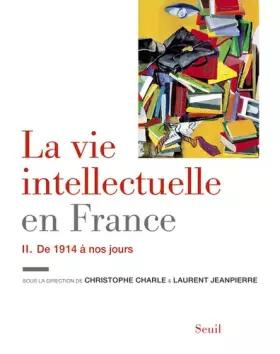 Couverture du produit · La Vie intellectuelle en France - Tome 2. De 1914 (2)