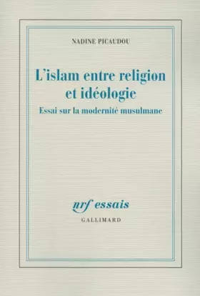 Couverture du produit · L'islam entre religion et idéologie: Essai sur la modernité musulmane